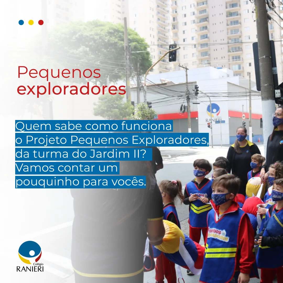 Pequenos exploradores — Educação Infantil