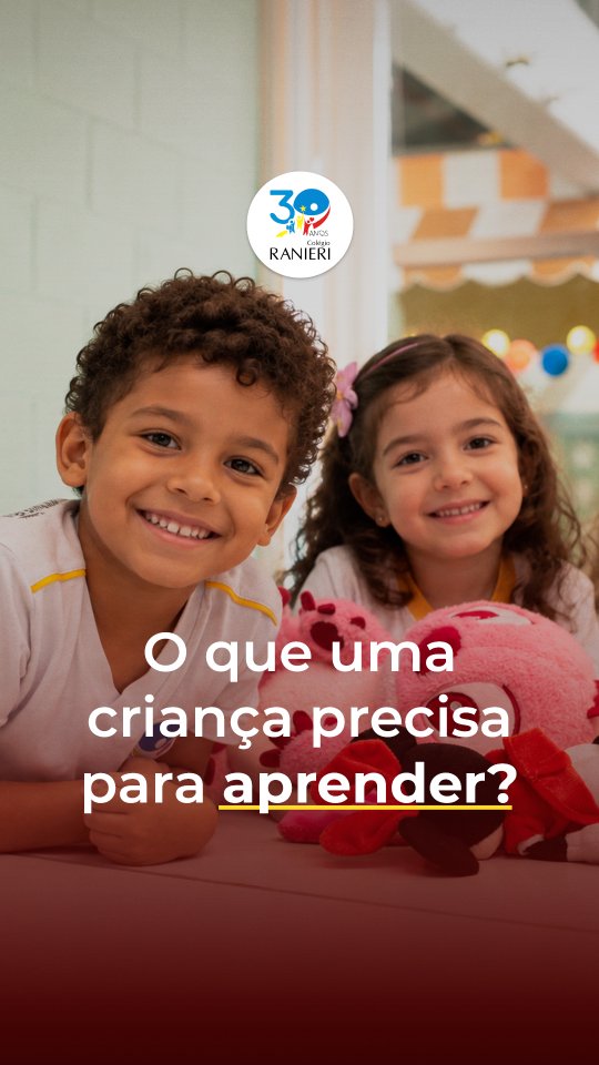 O que uma criança precisa para aprender?